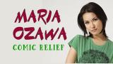 Lagu Video MARIA OZAWA by COMIC RELIEF (Lyric eo) Terbaru di zLagu.Net