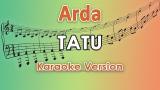 Video Musik Arda - Tatu (Karaoke Lirik Tanpa Vokal) by regis Terbaik - zLagu.Net