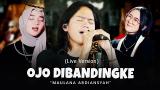 Download video Lagu Maulana Ardiansyah - Ojo Dibandingke (Live Ska Reggae) Terbaik