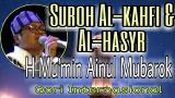 Music Video H. Mu'min Ainul mubarok quran surah al kahfi dan al hasyr / Qori Internasional Terbaru