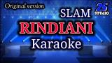 Video RINDIANI - Slam || KARAOKE version (original) Terbaik di zLagu.Net