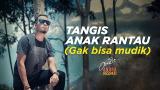 Download Video Lagu Andra Respati - TANGIS ANAK RANTAU - GAK BISA MUDIK (Official ic eo) Terbaru - zLagu.Net
