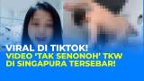 Download Video Lagu eo Viral TikTok Tanpa Sensor 5 Menit 47 Detik, Di Duga TKW Singapura! Terbaik