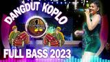 Video Lagu Dangdut Koplo Terbaru 2023 Enak Di Dengar - Dangdut Koplo Terbaru 2023 - Lagu Dangdut Enak 2023 Music baru di zLagu.Net