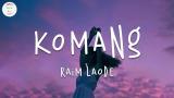 Download Lagu Raim Laode - Komang (Lyric eo) Terbaru