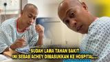 Video Lagu SUDAH LAMA TAHAN SAKIT, INI SEBAB ACHEY DIMASUKKAN KE HOSPITAL.... 2021 di zLagu.Net