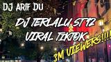 Lagu Video DJ TERLALU ST 12 - [ DJ ARIF DU X DONI DRMWN ] BUCIN SQUAD Terbaik