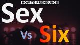 Video Lagu How to Pronounce Sex vs Six? (CORRECTLY) Terbaik 2021