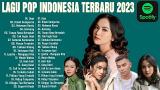 Video Musik Lagu Pop Terbaru 2023 TikTok Viral ' TOP Hits Spotify Indonesia 2023' (Lagu Hits 2023) Terbaru