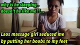 Download Video Lagu Laos massage girl ced me by showing her body, they fought for the chance to give me a massage Gratis - zLagu.Net