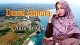 Video Music DAWAI ASMARA (Rhoma Irama) - Aura Bylqis (Dangdut Cover) Terbaik