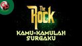 Download Lagu The Rock - Kamu Kamulah Surgaku (Official Audio Lyric) Musik