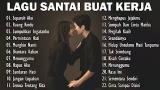 Download Video Lagu LAGU INDONESIA TERBARU | LAGU TAHUN 2000AN HD | LAGU SANTAI BUAT KERJA Terbaik - zLagu.Net