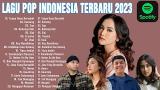 Download Video Lagu Pop Terbaru 2023 TikTok Viral ~ TOP Hits Spotify Indonesia 2023' ~ Lagu Hits 2023 9 Gratis - zLagu.Net