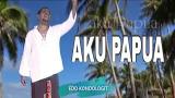 Download Video Aku Papua - Edo Kondologit Gratis - zLagu.Net