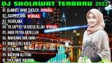 Video Music DJ SHOLAWAT TERBARU 2023 - ALAMATE ANAK SHOLEH X BUSYROLANA X YASIRLANA di zLagu.Net