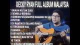 Video Music DECKY RYAN-FULL ALBUM-LAGU MALAYSIA (BUKAN KU TAK SUDI)-AKUSTIK Terbaik