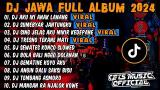 Download Video DJ JAWA FULL ALBUM 2024 FULL BASS - DJ AKU IKI ANAK LANANG X SUMEBYAR JANTUNGKU VIRAL TIKTOK 2024