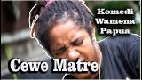 Download Video Lagu Cewe MATRE komedi wamena papua part21 2021