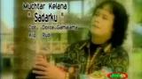 Download MUCHTAR KELANA - SADARKU (OFFICIAL VIDEO) Video Terbaik
