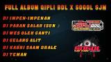 video Lagu DJ BANYUWANGIAN QIPLI BDL x SOGOL SJM - FULL ALBUM Music Terbaru