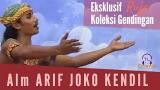 Music Video Koleksi Gending Kejungan Alm Arif Joko Kendil - zLagu.Net