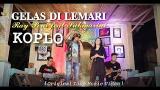 Video Lagu RAY PENI feat SUKMARINI - GELAS DILEMARI KOPLO (Original Live ic eo) Terbaik 2021 di zLagu.Net