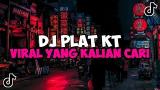 Download Video Lagu DJ PLAT KT VIRAL TIKTOK YANG KALIAN CARI 2024 JEDAG JEDUG MENGKANE Gratis