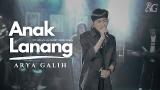 Video Lagu Anak Lanang - Arya Galih - ( Official Live ic ) Music Terbaru