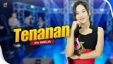 video Lagu VIA AMELIA - TENANAN | Feat. OM SERA (Official ic eo) Music Terbaru