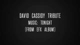 Video Lagu Music David Cassidy Tribute - Music: Tonight (From EFX Album).         No copyright infringement intended Terbaru - zLagu.Net